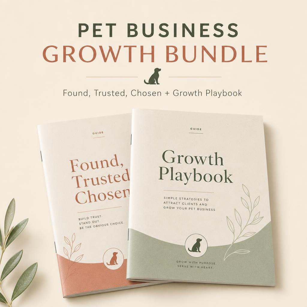 Pet Business Growth Bundle — Found, Trusted, Chosen and Pet Business Growth Playbook